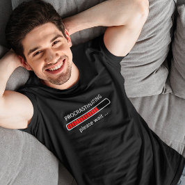 Gaming-Shirt - Aufschieben Bitte warten T-Shirt