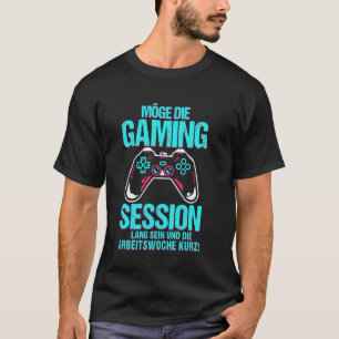 Gaming-Sitzung lang, Arbeitswoche kurz Gaming-Slog T-Shirt