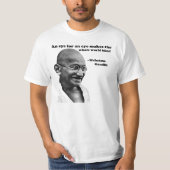 Gandhi: Auge für ein Auge T-Shirt (Vorderseite)