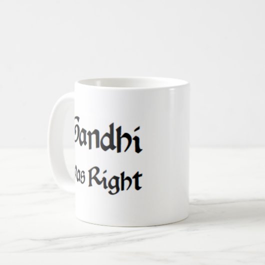 Gandhi hatte recht kaffeetasse (Vorderseite Links)