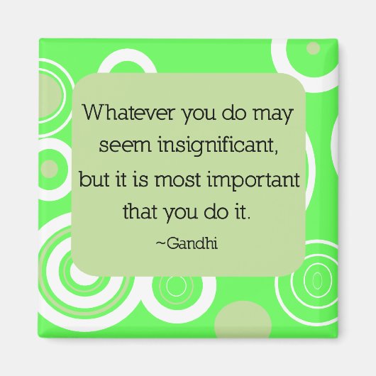 Gandhi Quote Magnet (Vorne)