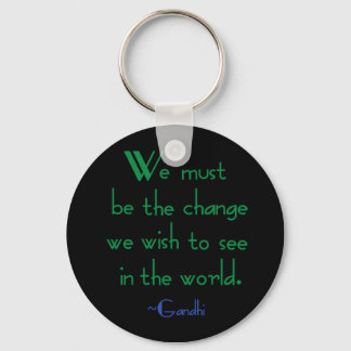 Gandhi Quote Schlüsselanhänger