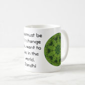 Gandhi Wisdom Quotage Sprichwort Kaffeetasse (VorderseiteRechts)