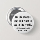 Gandhi Zitat 1a Button (Vorne & Hinten)