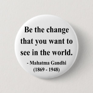 Gandhi Zitat 1a Button