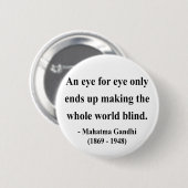 Gandhi Zitat 3a Button (Vorne & Hinten)