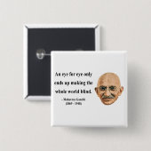 Gandhi Zitat 3b Button (Vorne & Hinten)