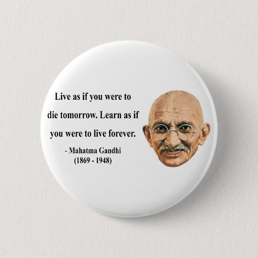 Gandhi Zitat 4b Button (Vorderseite)