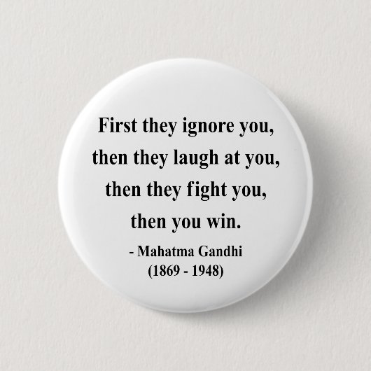 Gandhi Zitat 5a Button (Vorderseite)