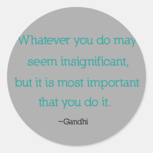 Gandhi Zitat-Aufkleber Runder Aufkleber