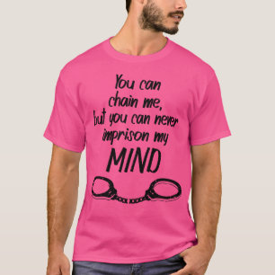 Gandhi Zitat Freiheit Ketten Geist Inspiration T-Shirt