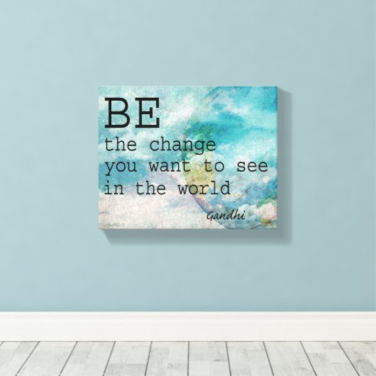 Gandhi Zitat gepackte Leinwand Kunst Die Veränderu (Insitu (Holzboden))