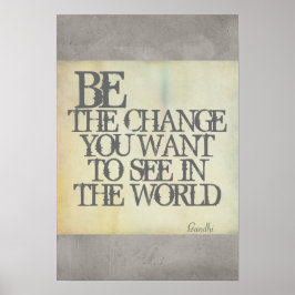 Gandhi Zitat ist das Change Poster Shabby Chic