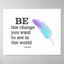 Gandhi Zitat ist die Veränderung mit bunten Feder Poster