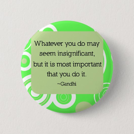 Gandhi Zitat-Knopf Button (Vorderseite)