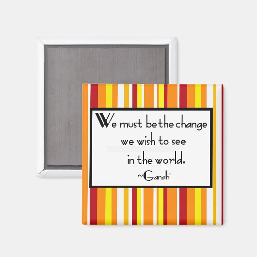 Gandhi Zitat Magnet (Vorderseite/Rückseite)