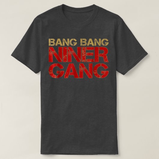 Gang Niner Bang T-Shirt (Design vorne)