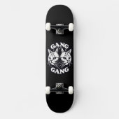 Gang Skateboard (Vorderseite)