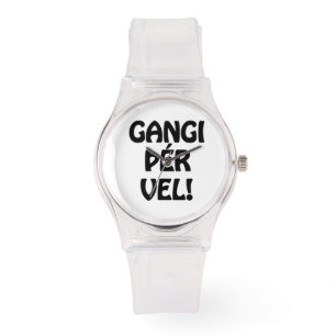 GANGI ÞÉR VEL! VIEL GLÜCK! Isländische Sprache Armbanduhr