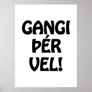GANGI ÞÉR VEL! VIEL GLÜCK! Isländische Sprache Poster