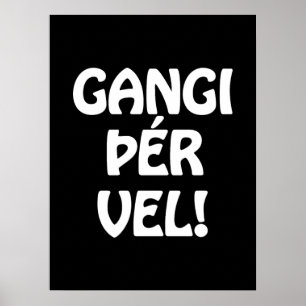 GANGI ÞÉR VEL! VIEL GLÜCK! Isländische Sprache Poster