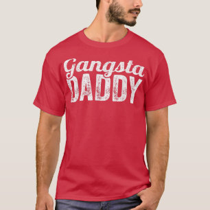 Gangsta Daddy Funny für Männer und Vatertag T-Shirt