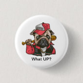 Gangsta Dawg Was? Button (Vorderseite)