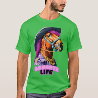 Gangsta Life Horse Geschenk T-Shirt