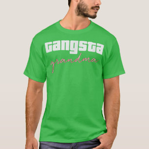 Gangsta Oma T  T-Shirt
