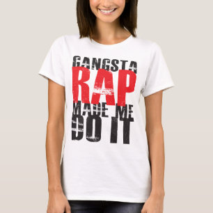 Gangsta Rap ließ mich es tun - Schwarzes T-Shirt
