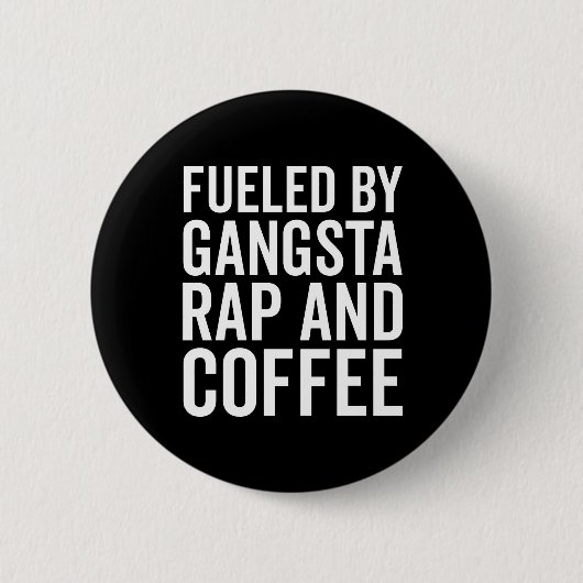 Gangsta-Rap und Kaffee-Zitat Button (Vorderseite)