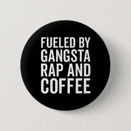 Gangsta-Rap und Kaffee-Zitat Button
