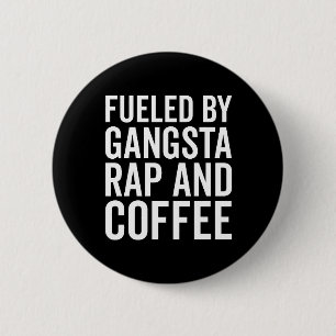 Gangsta-Rap und Kaffee-Zitat Button