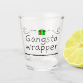 Gangsta Wrapper Holiday Schnapsglas (Vorderseite)