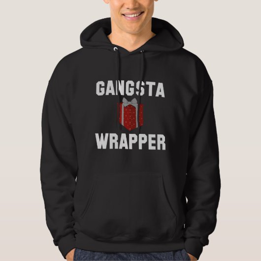 Gangsta Wrapper Hoodie (Vorderseite)