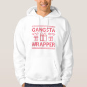 Gangsta Wrapper Hoodie (Vorderseite)