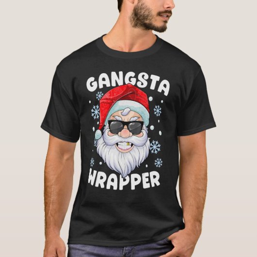 Gangsta Wrapper Santa Gangster Wrapper T-Shirt (Vorderseite)