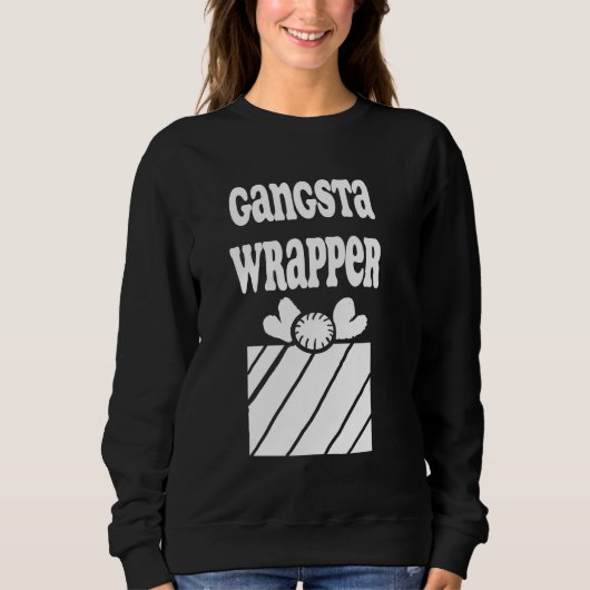 Gangsta-Wrapper Sweatshirt (Vorderseite)