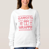 Gangsta Wrapper Sweatshirt (Vorderseite)