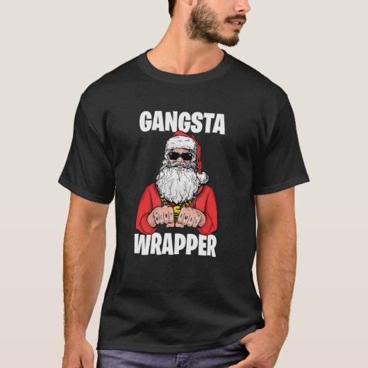 Gangsta Wrapper T-Shirt (Vorderseite)