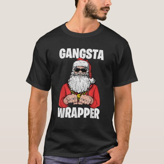 Gangsta Wrapper T-Shirt (Vorderseite)