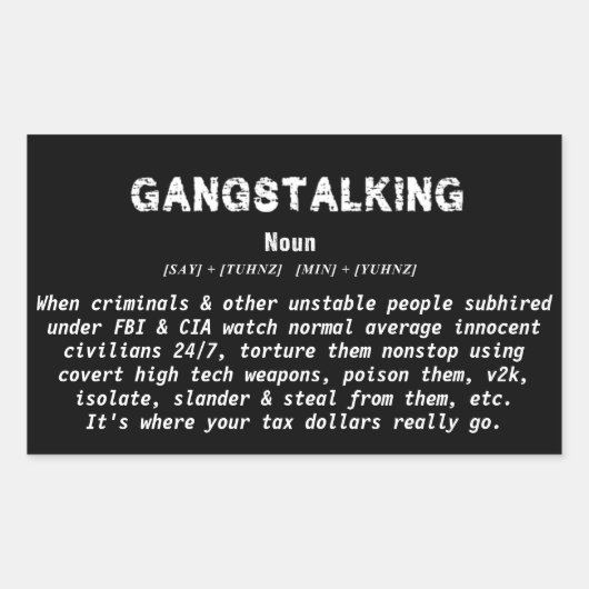 Gangstalking Definition Awareness Custom Sarcasing Rechteckiger Aufkleber (Vorderseite)