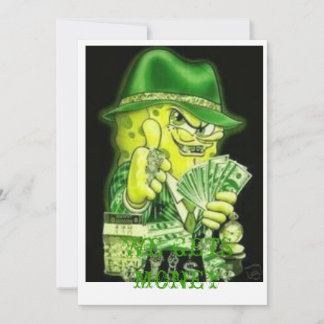 GANGSTER BOB.jpg5, WIR GEBEN GELD Einladung