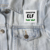 GANGSTER ELF BUTTON (Beispiel)
