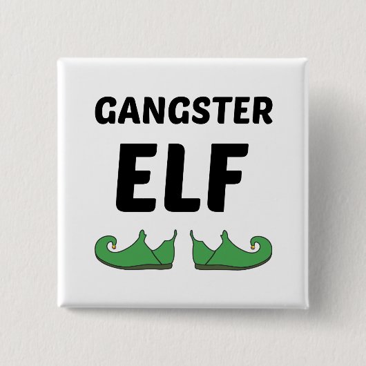 GANGSTER ELF BUTTON (Vorderseite)