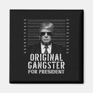 Gangster für Präsident Donald Trump Mugshot Magnet