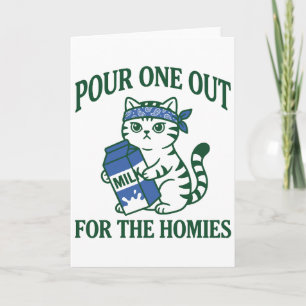 Gangster-Katze Pour One Out für die Homies Lustig Karte