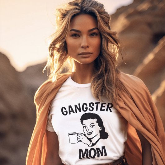 GANGSTER MAMA Muttertag T - Shirt