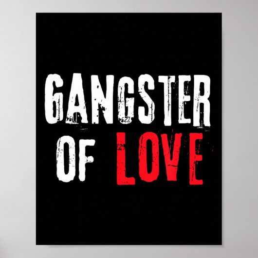 Gangster Of Love Valentines Day Festive Gift  Poster (Vorne)