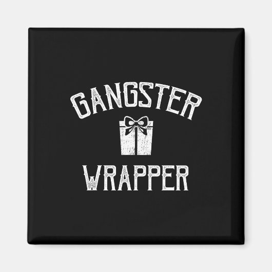 Gangster Wrapper Rapper Magnet (Vorne)